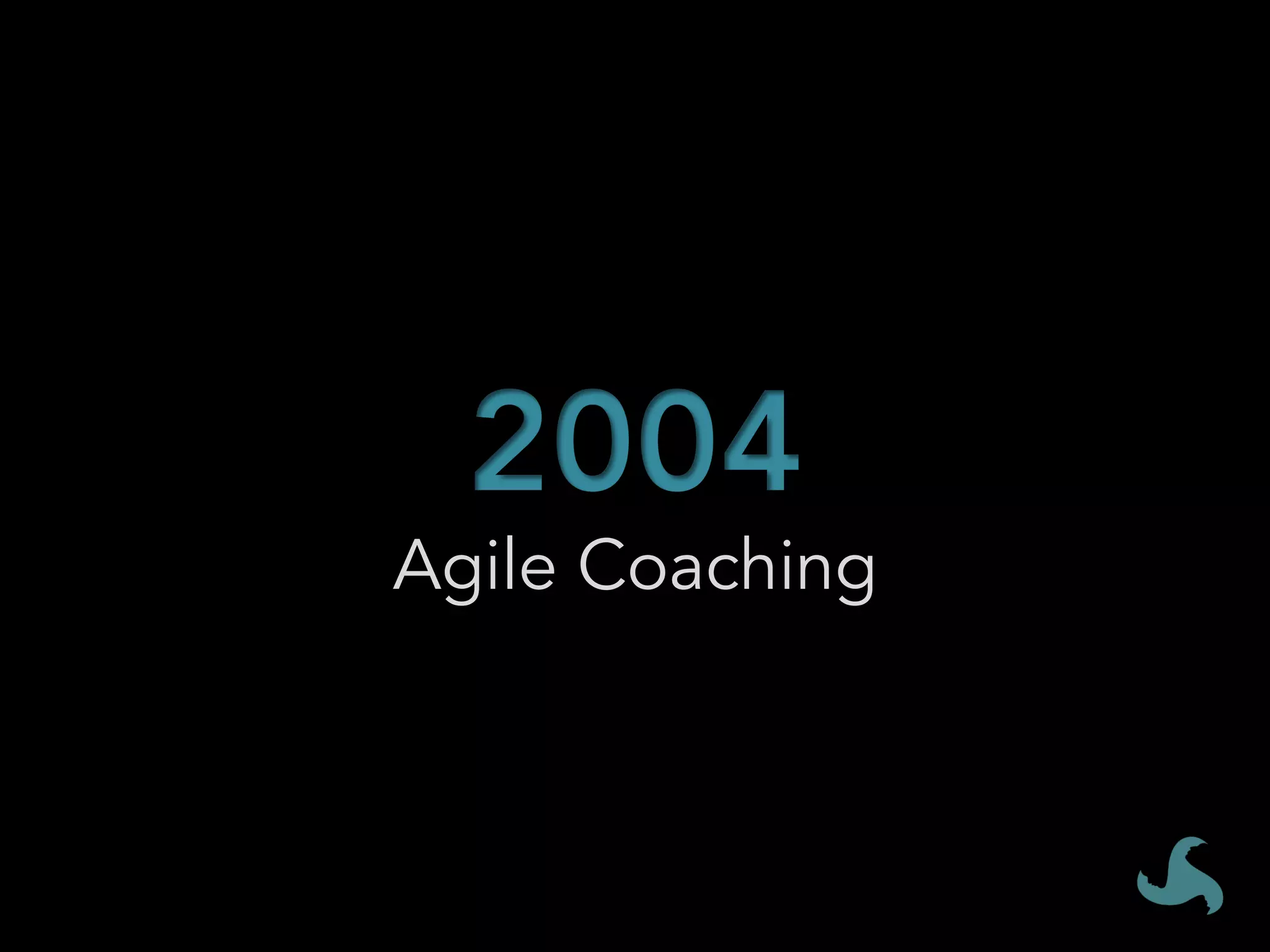 Agile Coaching
 