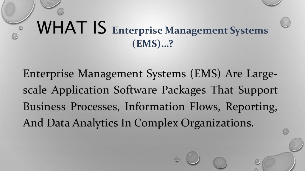 Enterprise management systems