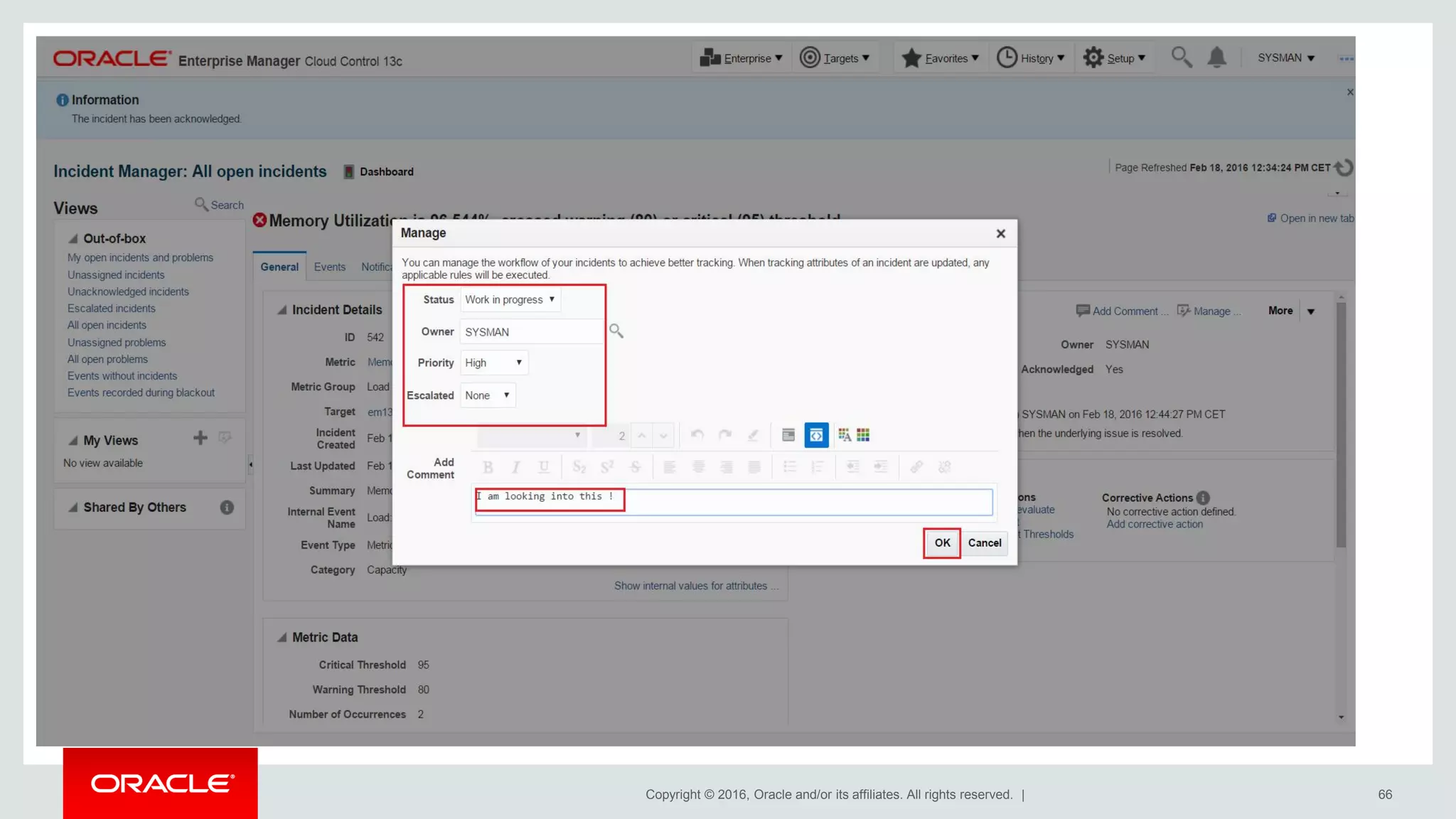 Copyright © 2016, Oracle and/or its affiliates. All rights reserved. | 66
 