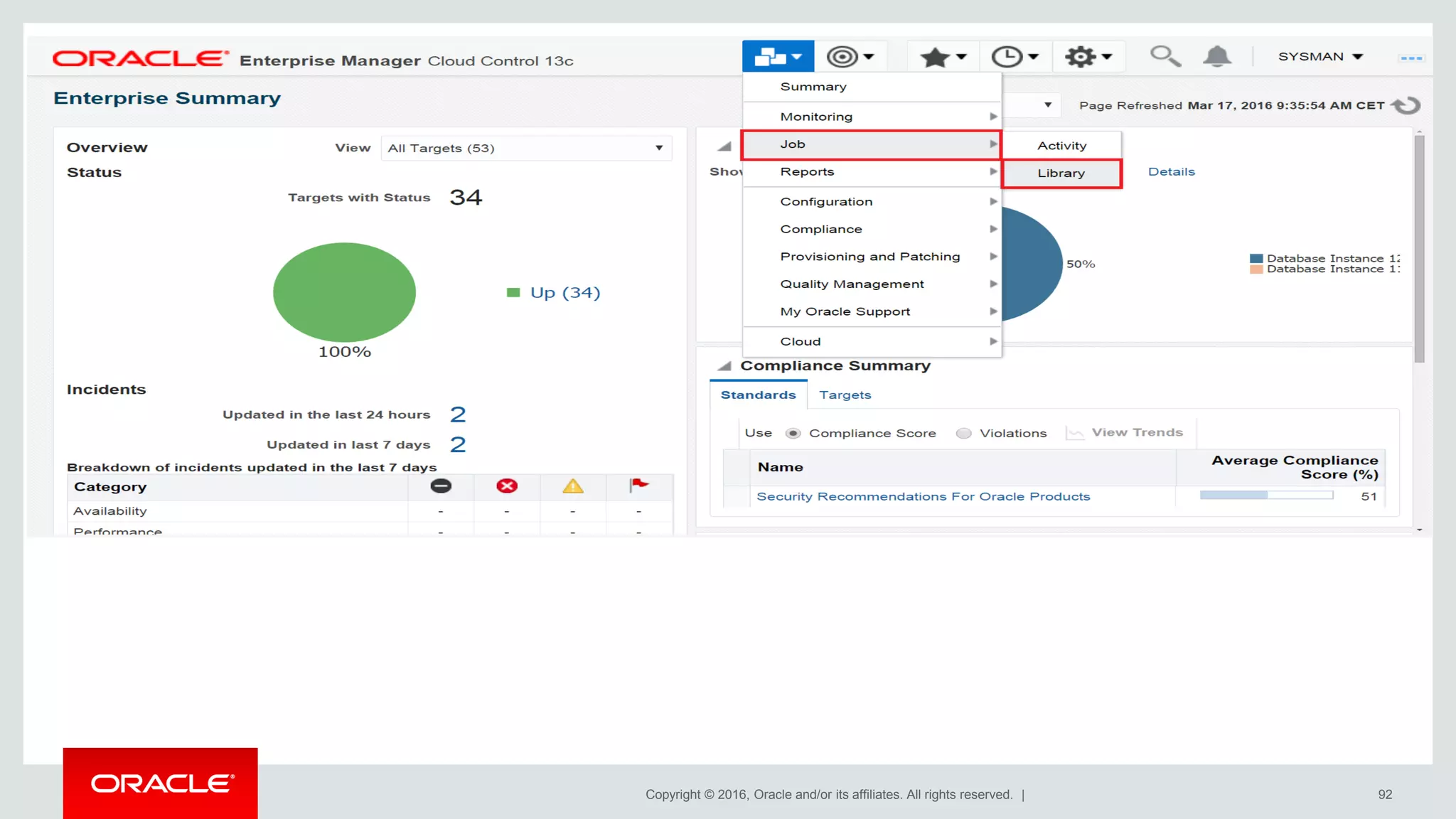 Copyright © 2016, Oracle and/or its affiliates. All rights reserved. | 92
 