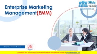 Enterprise Marketing
Management(EMM)
Y o u r C o m p a n y N a m e
1
 