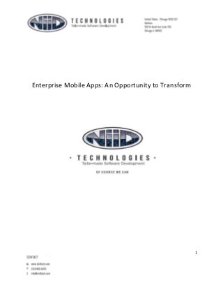 Enterprise Mobile Apps: An Opportunity to Transform

1

 
