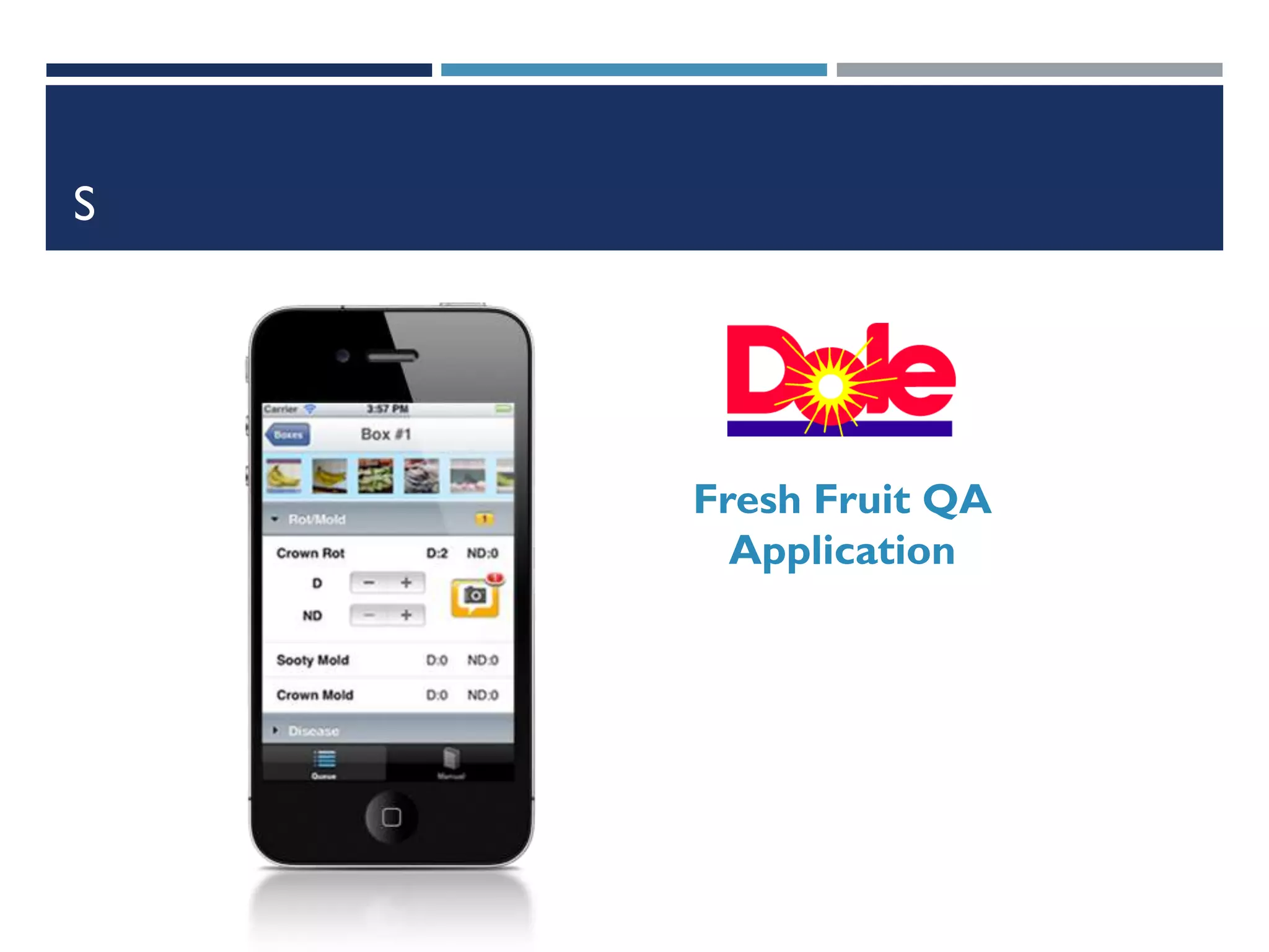 S

Fresh Fruit QA
Application

 