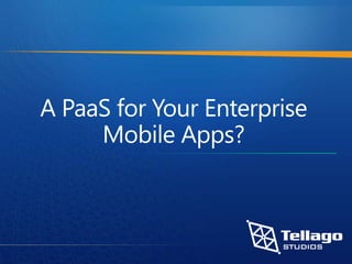 Enterprise Mobility Platform as a Service