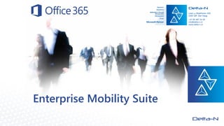 Enterprise Mobility Suite
 
