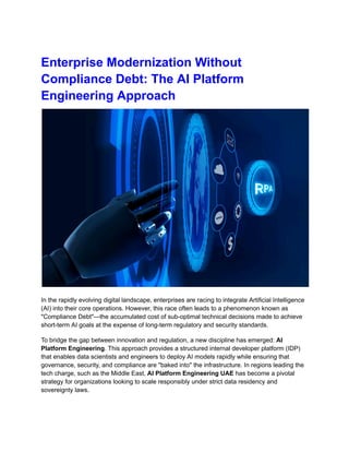 Enterprise Modernization Without Compliance Debt_ The AI Platform ...