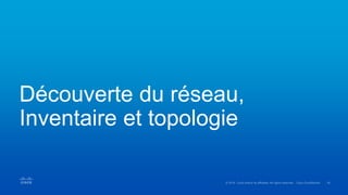 Découverte du réseau,
Inventaire et topologie
 