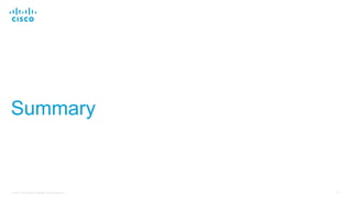 74© 2016 Cisco and/or its affiliates. All rights reserved.
Summary
 