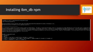 Installing ibm_db npm
 