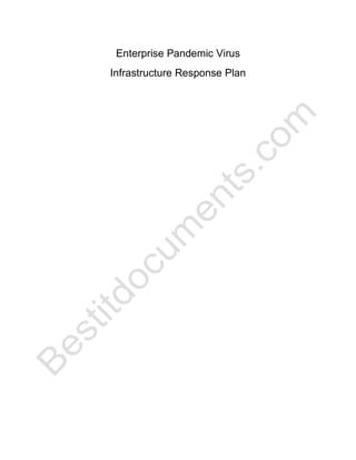Enterprise Pandemic Virus
Infrastructure Response Plan
 