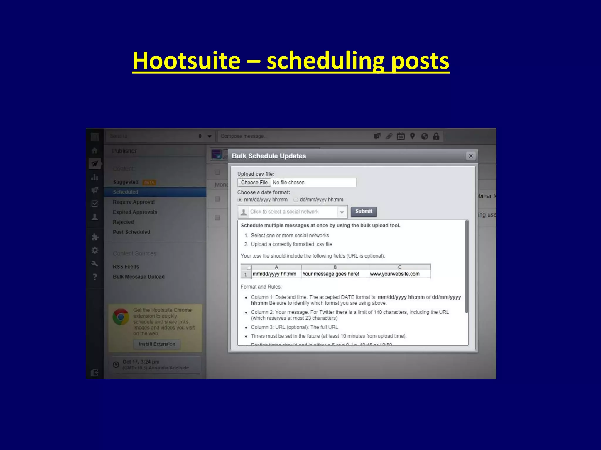 Hootsuite – scheduling posts 
 