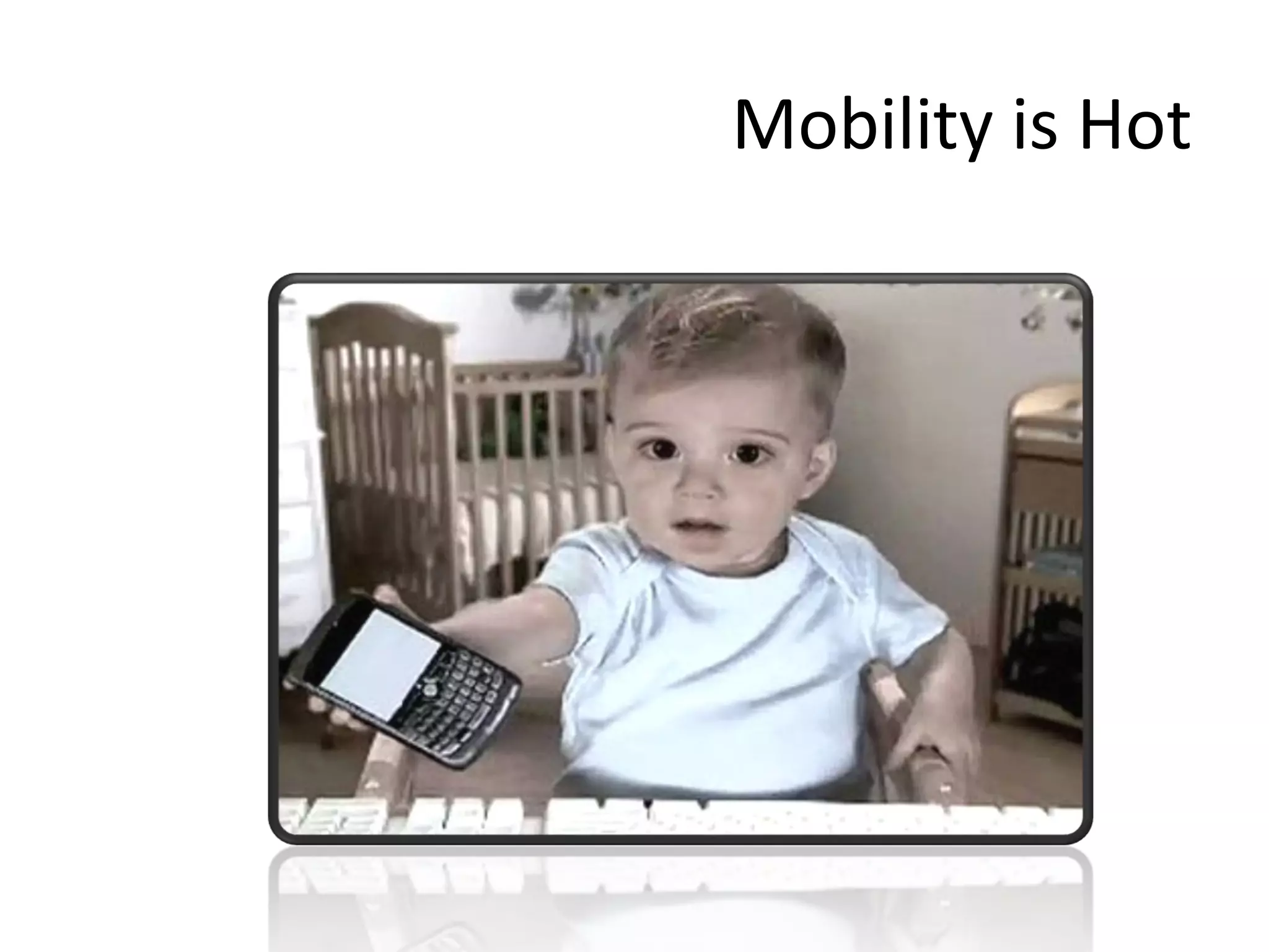 Mobility is Hot

 