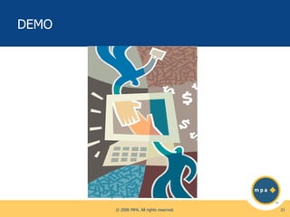 DEMO

© 2006 MPA. All rights reserved.

21

 