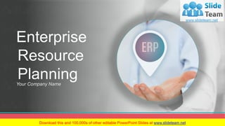 Enterprise
Resource
PlanningYour Company Name
 