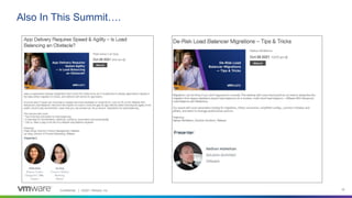 Confidential │ ©2021 VMware, Inc. 16
Also In This Summit….
 