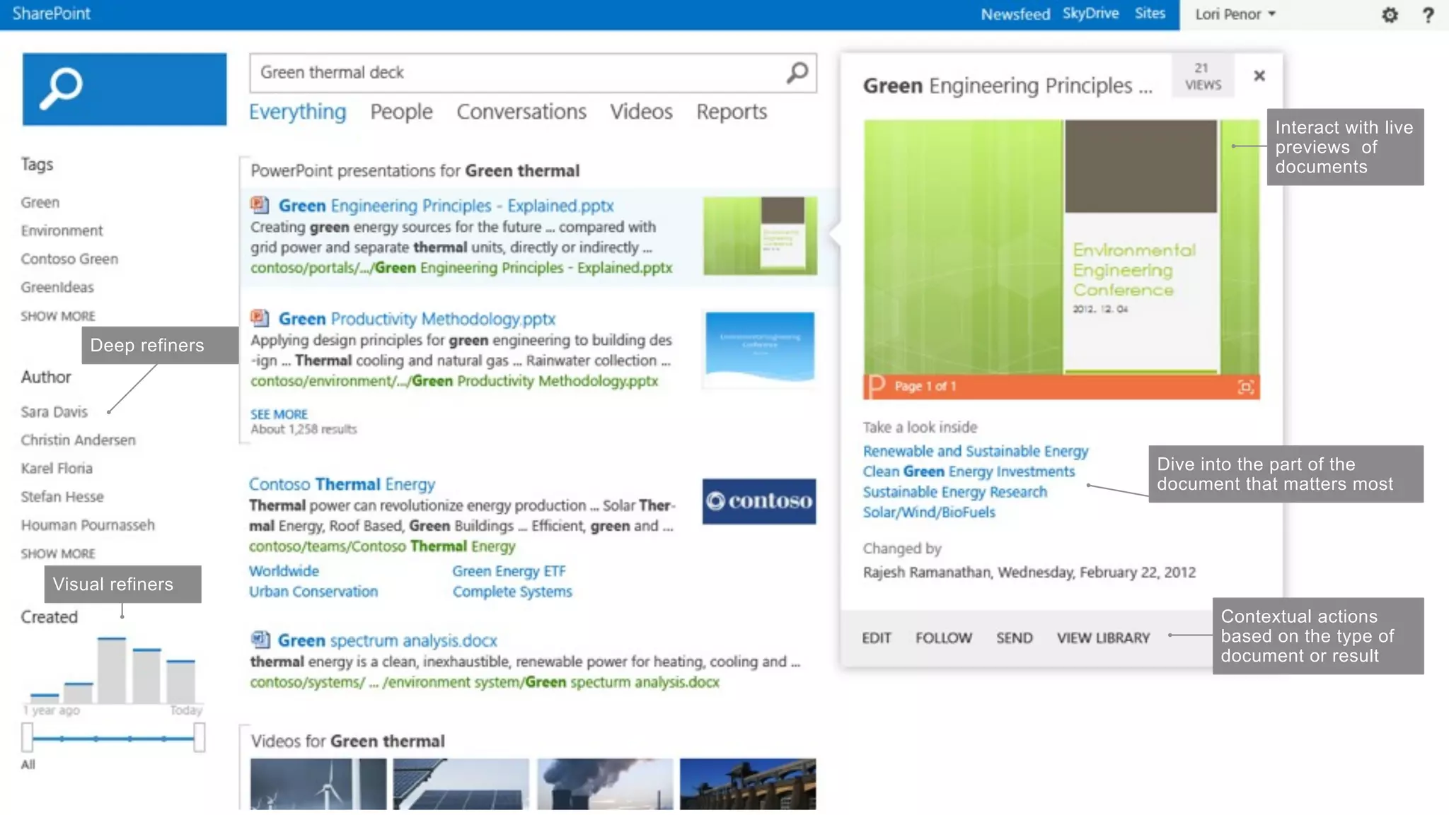 Interact with live
                                 previews of
                                 documents




    Deep refiners




                    Dive into the part of the
                    document that matters most




Visual refiners
                           Contextual actions
                           based on the type of
                           document or result
 
