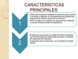 CARACTERÍSTICAS PRINCIPALES 