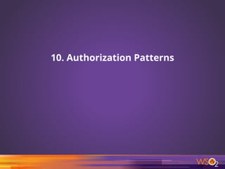 10. Authorization Patterns
35
 