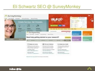 Eli Schwartz SEO @ SurveyMonkey
 
