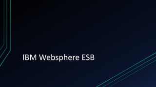 IBM Websphere ESB
 