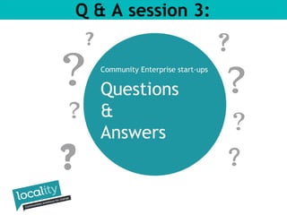 Q & A session 3: 
 