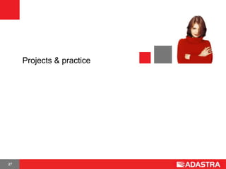 Projects & practice




27
 