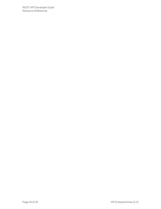 HP EnterpriseView (2.0)Page 34 of 34
REST API Developer Guide
Resource References
 