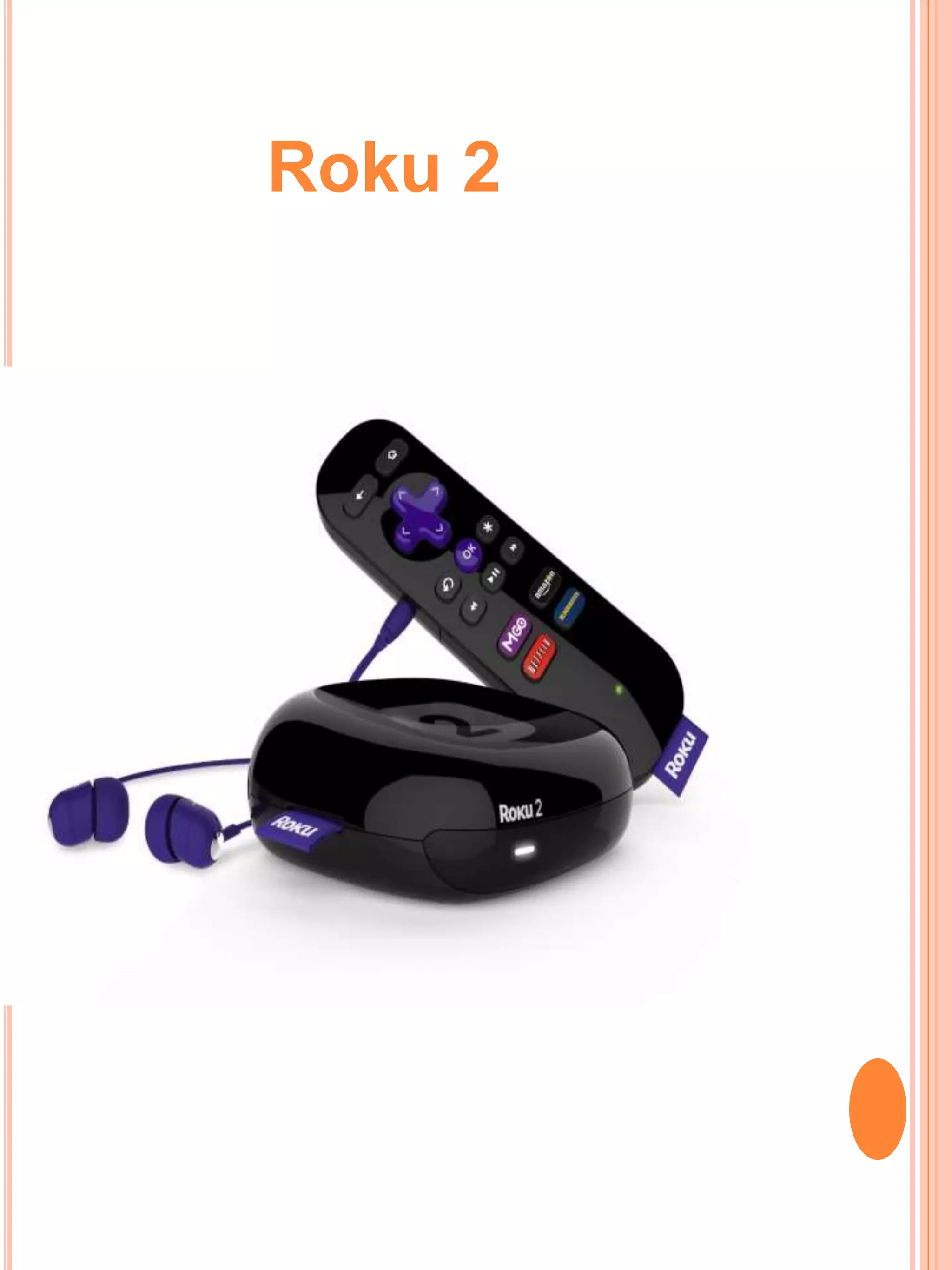 Roku 2
 