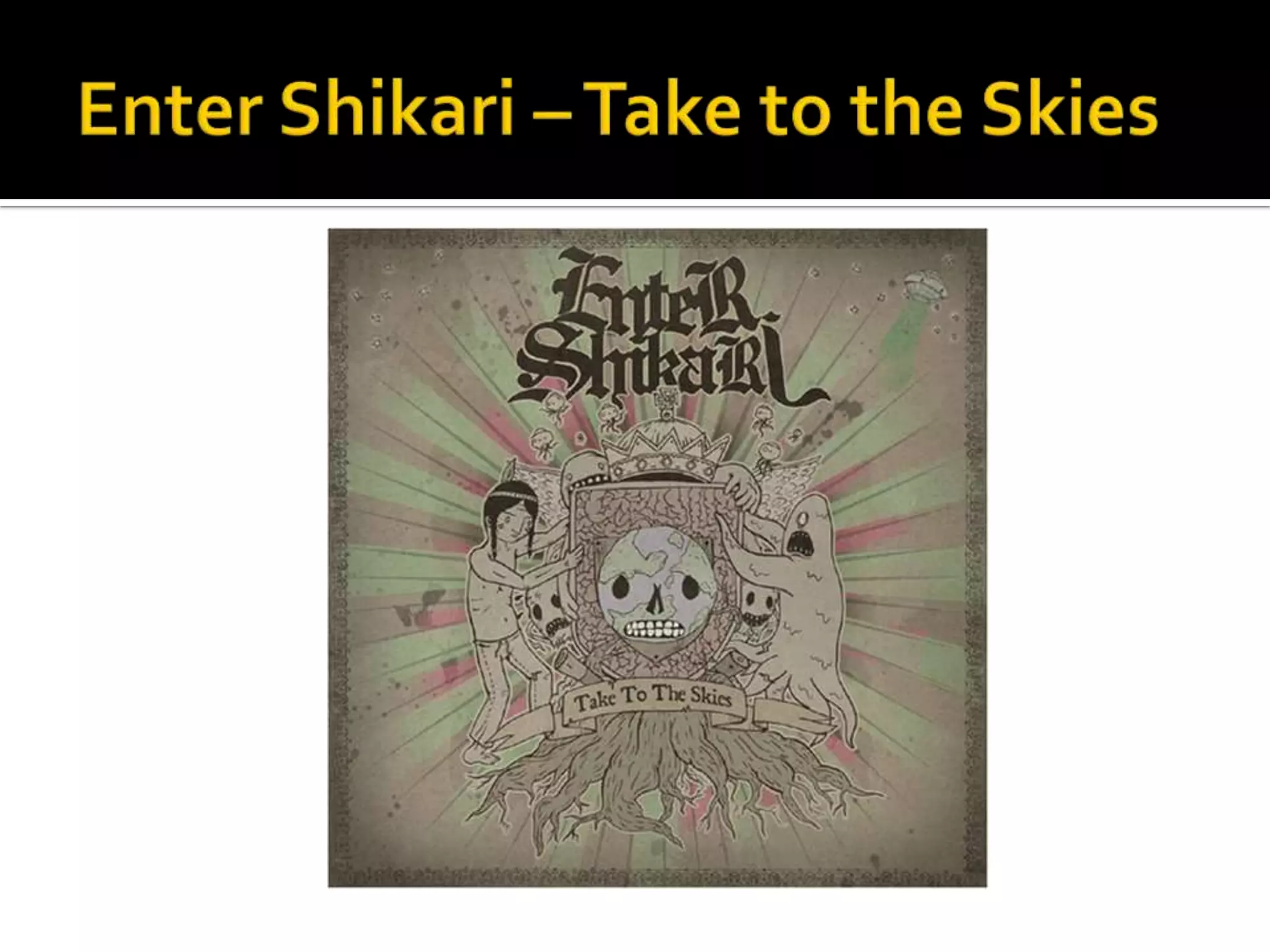 Enter Shikari – Take to the Skies
