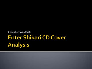 Enter Shikari CD Cover Analysis By Andrew Ward-Salt 