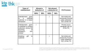 Contents of this presentation are adapted from the current of legislation at the time of presentation. No person should rely
on the content of this publication without first obtaining professional advice. We, KTP or THK, shall expressly disclaim all and
any liability and responsibility to any person in reliance in whole or any part of this contents.
@ copyright of KTP &THK
 