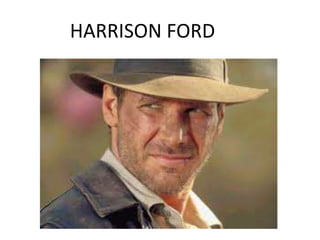 HARRISON FORD