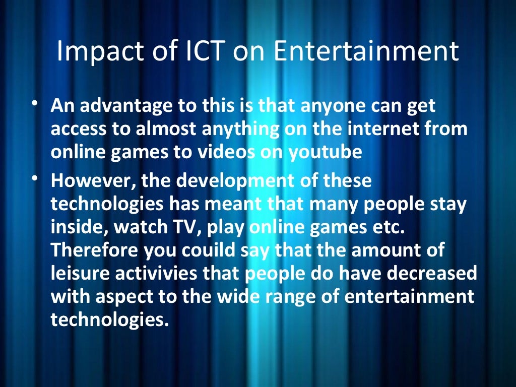 Entertainment & ICT