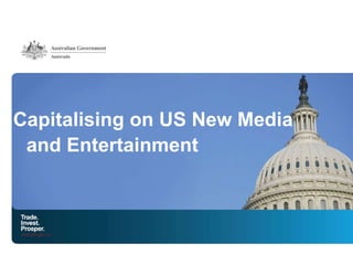 Capitalising on US New Media and Entertainment 