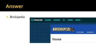  Brickipedia
 