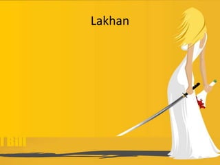 Lakhan
 