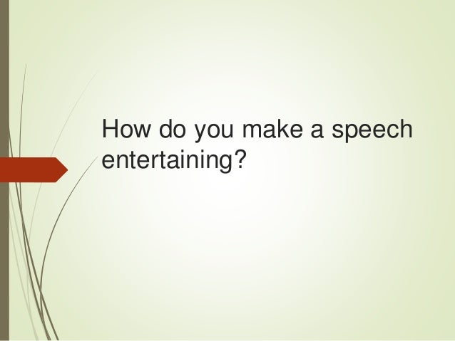 Entertainment Speech