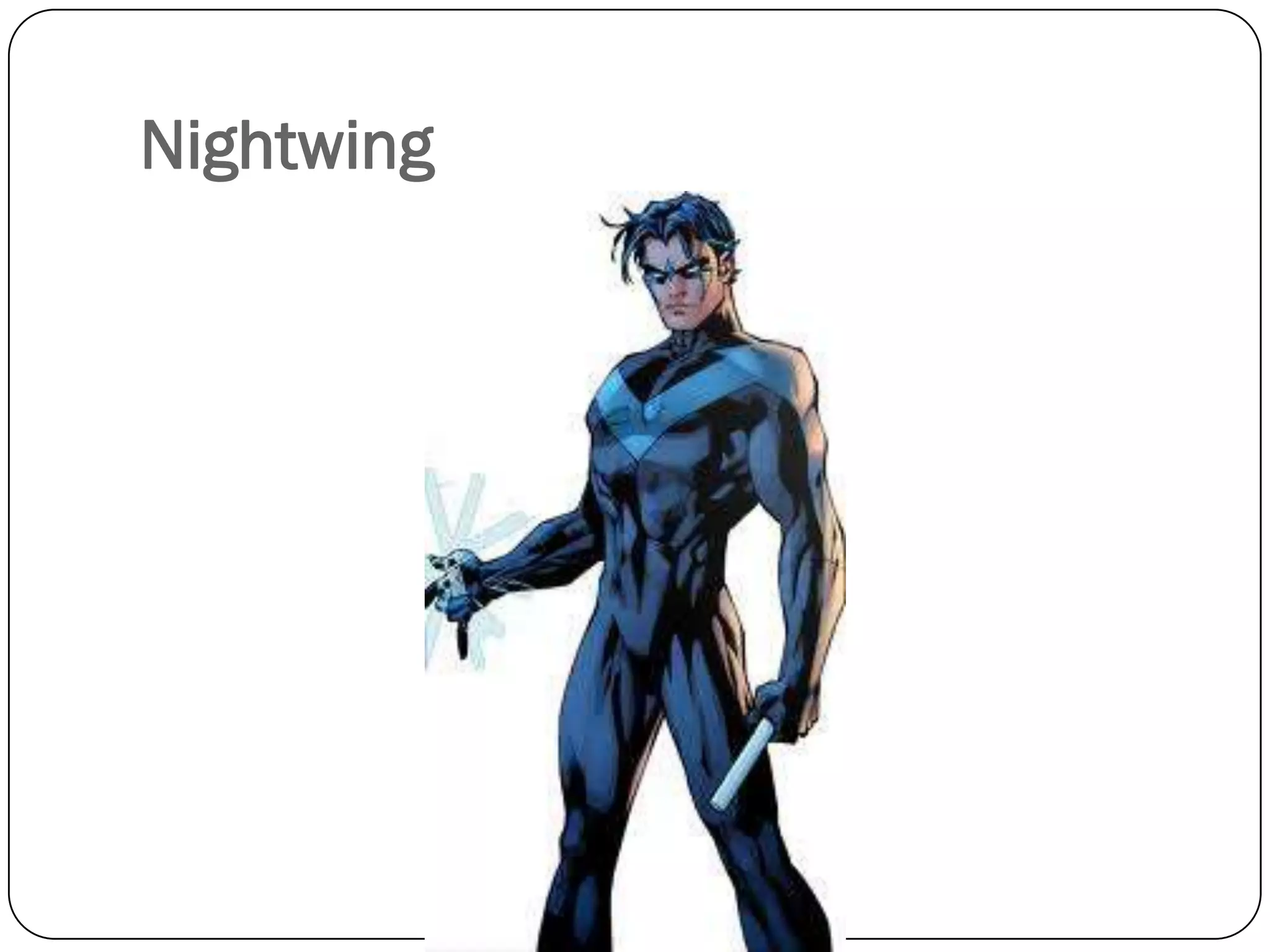Nightwing
 