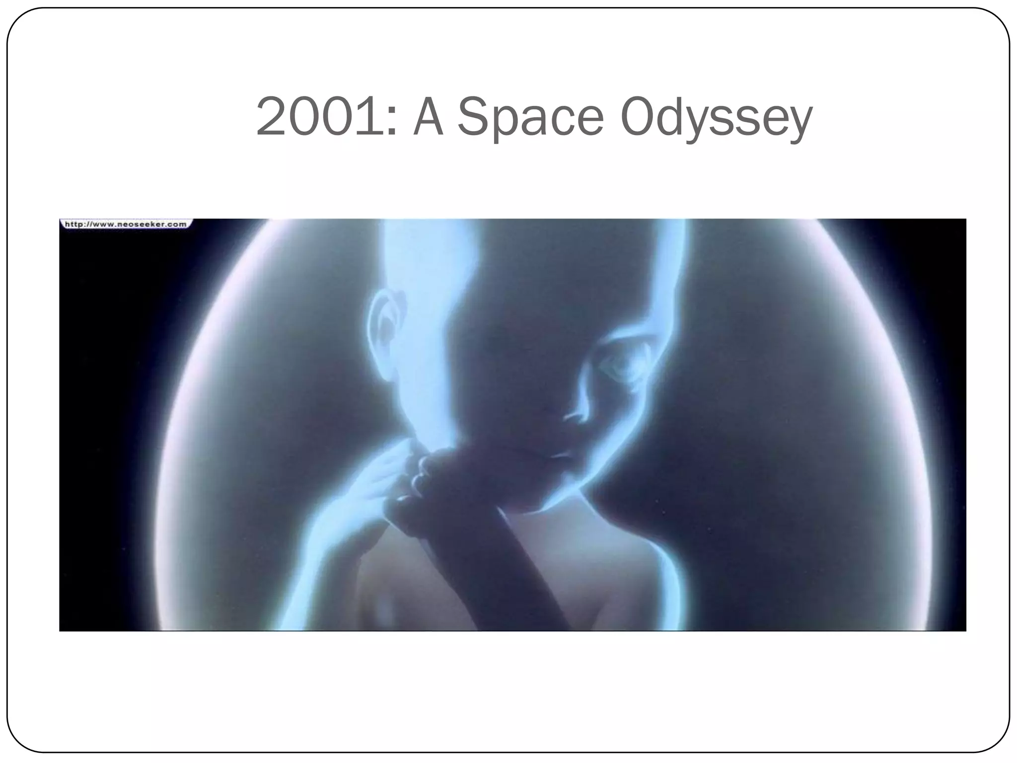 2001: A Space Odyssey
 