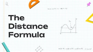 The
Distance
Formula
 