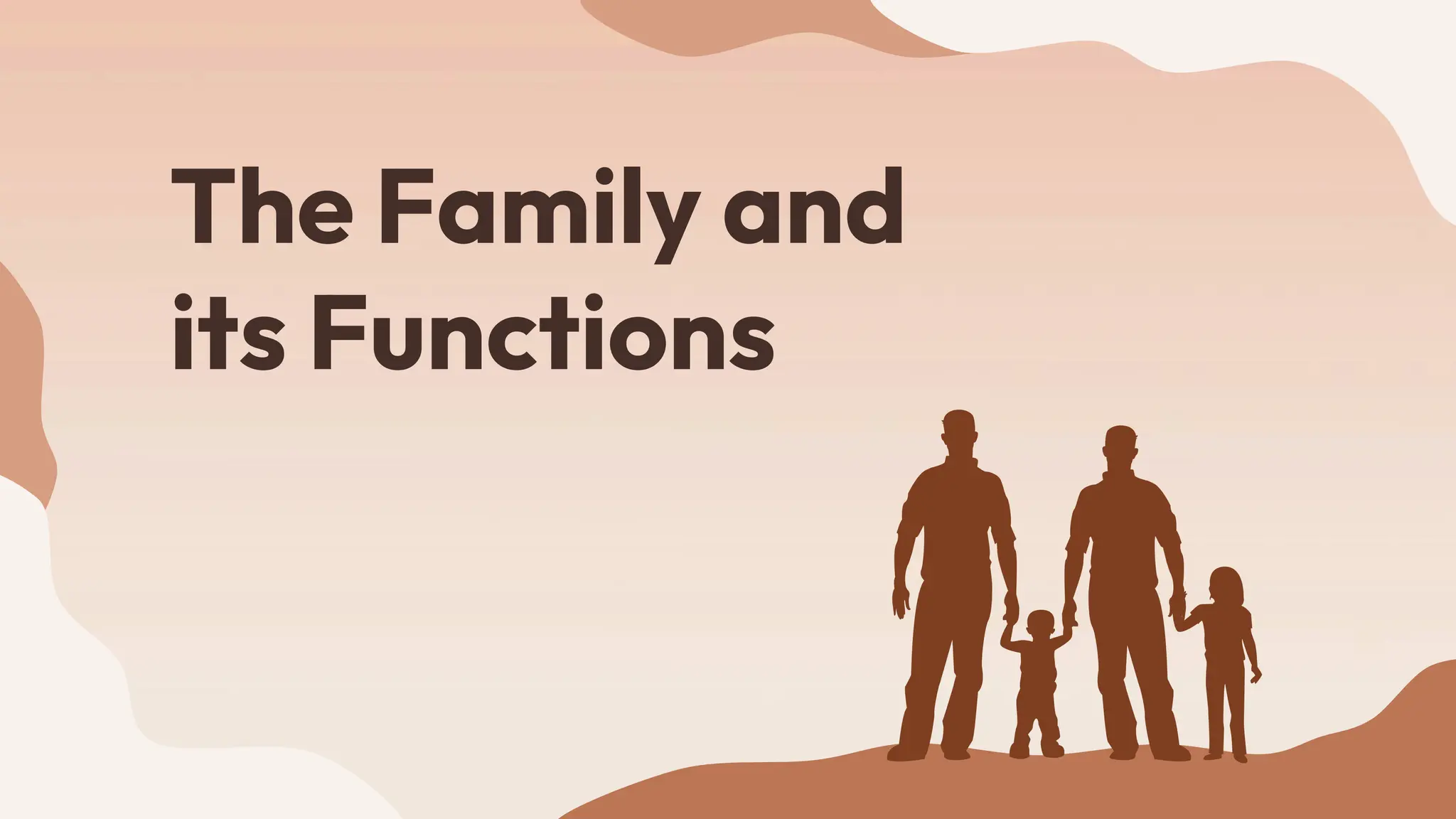 EN The Family and its Functions and relation.pptx