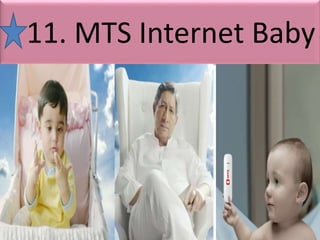11. MTS Internet Baby
 