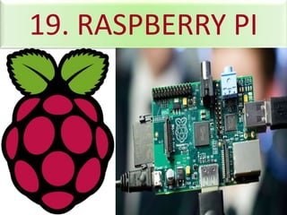 19. RASPBERRY PI
 