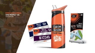 EVENT COLLATERAL
ONE PEOPLE * SG
SINGAPORE
 