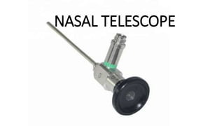 NASAL TELESCOPE