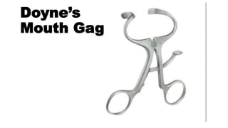 Doyne’s
Mouth Gag
