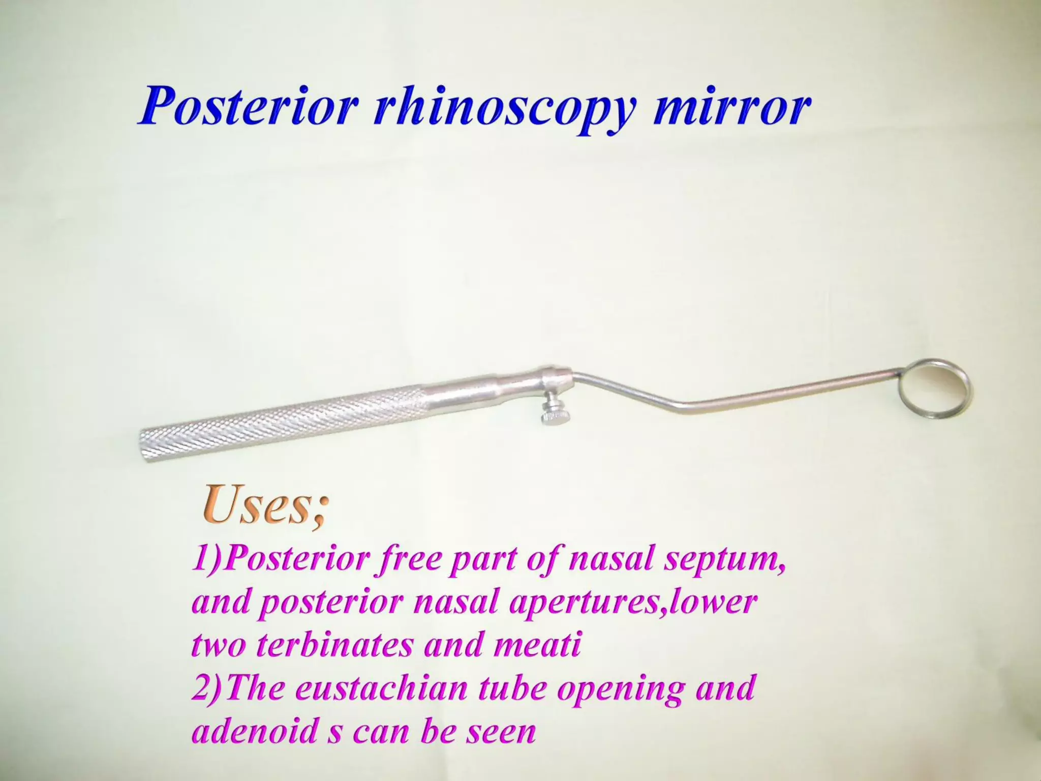 ENT (EAR NOSE THROAT ) Surgical instruments with their uses PPT