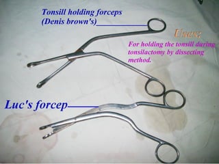 ENT (EAR NOSE THROAT ) Surgical instruments with their uses | PPT