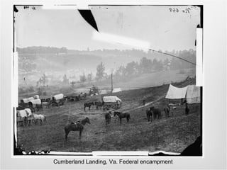 Cumberland Landing, Va. Federal encampment
 