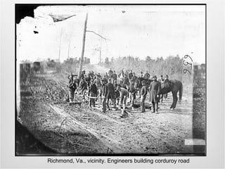 Richmond, Va., vicinity. Engineers building corduroy road
 